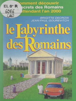 cover image of Le labyrinthe des Romains